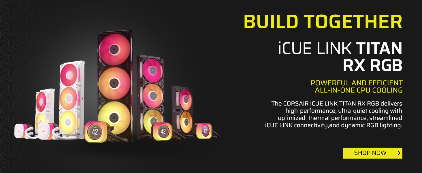 iCUE Link; Titan RX RGB Coolers; all in one cpu cooling; rgb lighting; rgb cooler